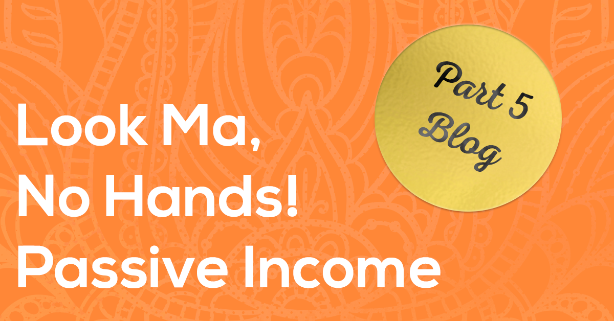 Passive Income 5 - Blogging