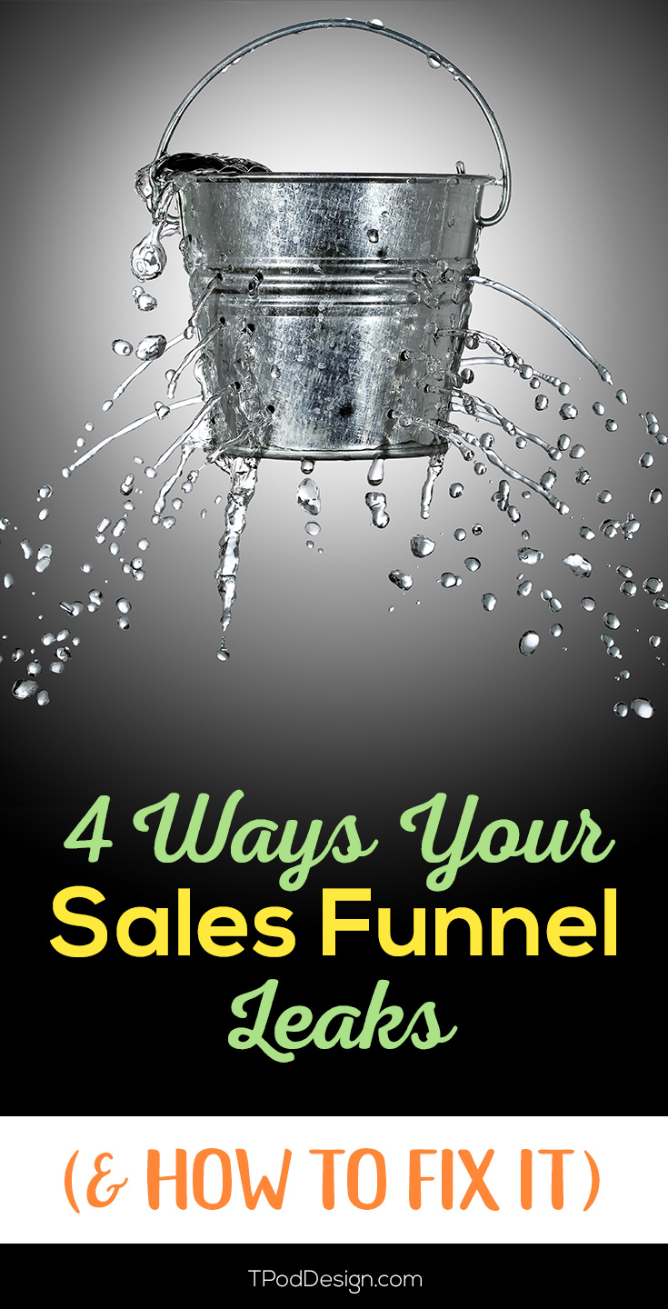 If you’ve got a sales funnel and your numbers aren’t looking great, chances are you have a leak (or three). I refer to this as having a sieve instead of a funnel. Make these 4 easy fixes to see more conversions.